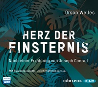 Abbildung von: Herz der Finsternis. Nach einer Erzählung von Joseph Conrad - Der Audio Verlag