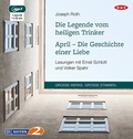 Cover: Die Legende vom heiligen Trinker / April - Die Geschichte einer Liebe - Der Audio Verlag