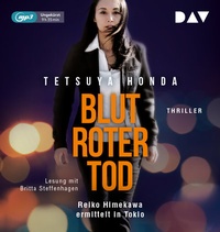 Abbildung von: Blutroter Tod. Reiko Himekawa ermittelt in Tokio - Der Audio Verlag
