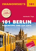 Cover: 101 Berlin - Reisef&uuml;hrer von Iwanowski - Iwanowski's Reisebuchverlag