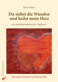Cover: Du siehst die Wunden und heilst mein Herz - Wortschatz, Edition