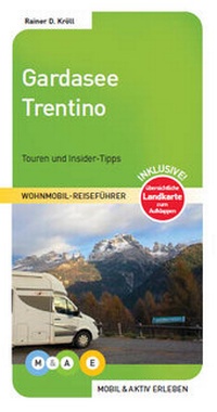 Abbildung von: Gardasee und Trentino - M&AE Wohnmobil Reiseführer