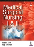 Cover: Medical Surgical Nursing I and II - Jaypee Brothers Medical Publishers