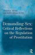 Cover: Demanding Sex: Critical Reflections on the Regulation of Prostitution - Routledge