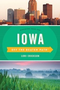 Cover: Iowa Off the Beaten Path (R) - Globe Pequot Press
