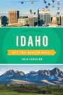 Cover: Idaho Off the Beaten Path (R) - Globe Pequot Press