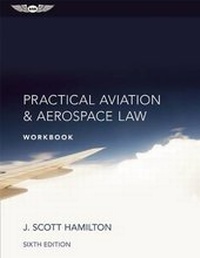 Enlarge image Cover: Practical Aviation & Aerospace Law Workbook (eBundle) - Aviation Supplies & Academics Inc
