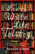 Cover: How to Write Like Tolstoy - Oneworld Publications