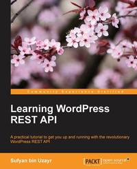 Enlarge image Cover: Learning WordPress REST API - Packt Publishing
