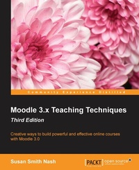 Enlarge image Cover: Moodle 3.x Teaching Techniques - Packt Publishing