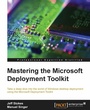 Cover: Mastering the Microsoft Deployment Toolkit - Packt Publishing