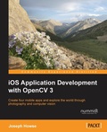 Cover: iOS Application Development with OpenCV 3 - Packt Publishing