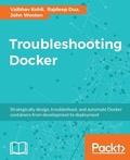 Cover: Troubleshooting Docker - Packt Publishing
