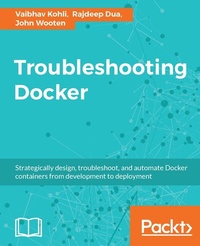 Enlarge image Cover: Troubleshooting Docker - Packt Publishing