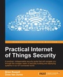 Cover: Practical Internet of Things Security - Packt Publishing