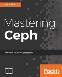 Enlarge image Cover: Mastering Ceph - Packt Publishing