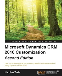 Abbildung von: Microsoft Dynamics CRM 2016 Customization - - Packt Publishing