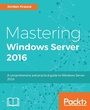 Cover: Mastering Windows Server 2016 - Packt Publishing