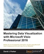 Bild: Mastering Data Visualization with Microsoft Visio Professional 2016 - Packt Publishing