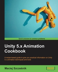 Abbildung von: Unity 5.x Animation Cookbook - Packt Publishing