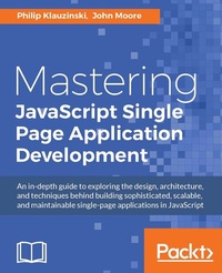 Enlarge image Cover: Mastering JavaScript Single Page Application Development - Packt Publishing