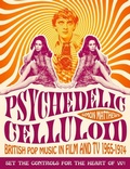 Cover: Psychedelic Celluloid - Oldcastle Books Ltd