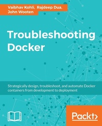 Enlarge image Cover: Troubleshooting Docker - Packt Publishing
