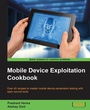 Cover: Mobile Device Exploitation Cookbook - Packt Publishing