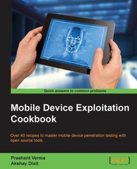 Enlarge image Cover: Mobile Device Exploitation Cookbook - Packt Publishing