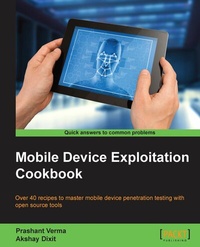 Enlarge image Cover: Mobile Device Exploitation Cookbook - Packt Publishing