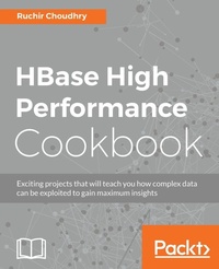 Enlarge image Cover: HBase High Performance Cookbook - Packt Publishing