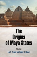 Cover: The Origins of Maya States - University of Pennsylvania Museum of Archaeology & Anthropology