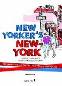 Abbildung von: New Yorkers New York - Editions du Chene