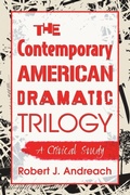 Cover: The Contemporary American Dramatic Trilogy - McFarland & Co Inc