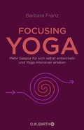 Cover: Focusing Yoga - O.W. Barth
