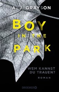 Abbildung von: Boy in the Park - Wem kannst du trauen? - Droemer