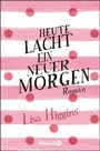 Cover: Heute lacht ein neuer Morgen - Knaur