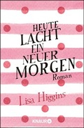 Cover: Heute lacht ein neuer Morgen - Knaur