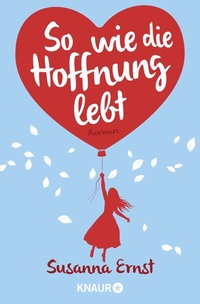 Abbildung von: So wie die Hoffnung lebt - Knaur