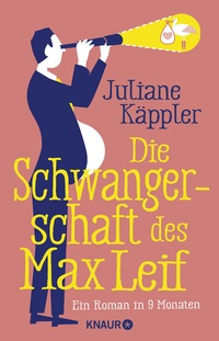 Abbildung von: Die Schwangerschaft des Max Leif - Knaur