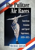 Cover: The Pulitzer Air Races - McFarland & Co Inc