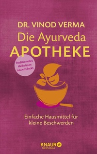 Abbildung von: Die Ayurveda-Apotheke - Knaur MensSana