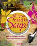 Cover: All you need is soup - Knaur Balance