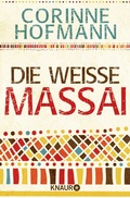 Cover: Die wei&szlig;e Massai - Knaur