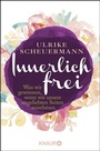 Cover: Innerlich frei - Knaur MensSana