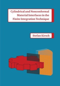 Enlarge image Cover: Cylindrical and Nonconformal Material Interfaces in the Finite Integration Technique - epubli