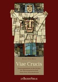 Cover: Viae Crucis - J.P. Bachem Verlag
