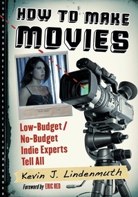Abbildung von: How to Make Movies - McFarland & Co Inc