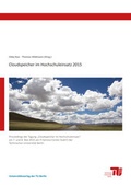 Cover: Cloudspeicher im Hochschuleinsatz 2015 - Universit&auml;tsverlag der TU Berlin