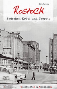 Enlarge image Cover: Geschichten und Anekdoten aus Rostock - Wartberg